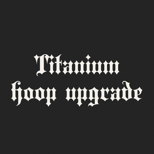 Titanium Hoop Upgrade